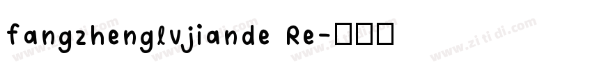 fangzhenglvjiande Re字体转换